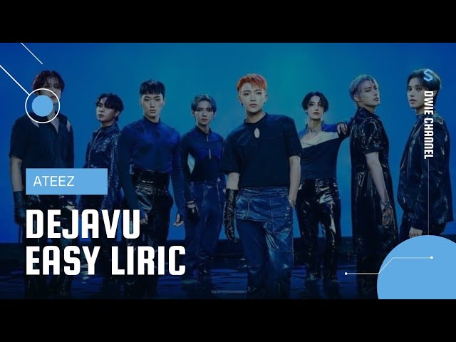 ATEEZ 'DEJAVU' (EASY LYRIC) class=