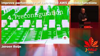 J-Fall 2022: Jeroen Reijn - Ten things that improve the performance of your Java based AWS Lambda