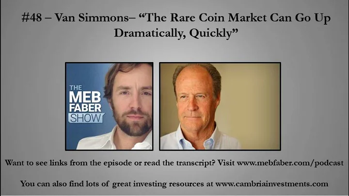 48 - Van Simmons - "The Rare Coin Market Can Go Up...