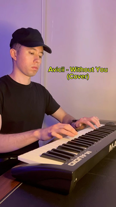 Avicii - Without You (Cover) #avicii #piano #pianocover #edm #music