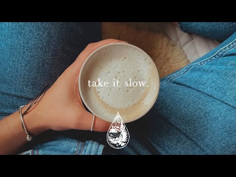 take it slow. ☕ - a relaxing indie/folk/acoustic playlist