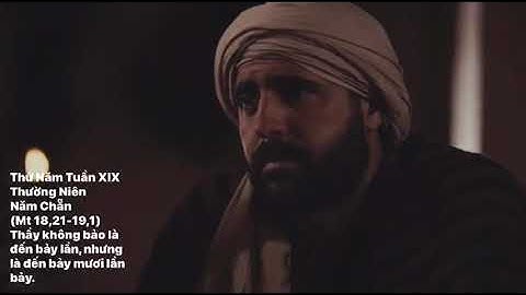 Thứ Năm Tuần XIX Thường Niên Năm Chẵn Tin Mừng : (Mt 18,21-19,1)