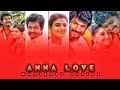 Anna love cute whatsapp status for thangachi anna 