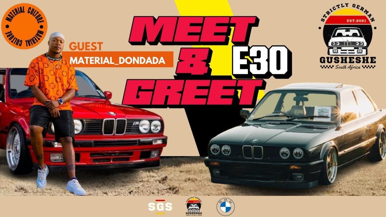 MEET AND GREET E30,| FEATURING 
