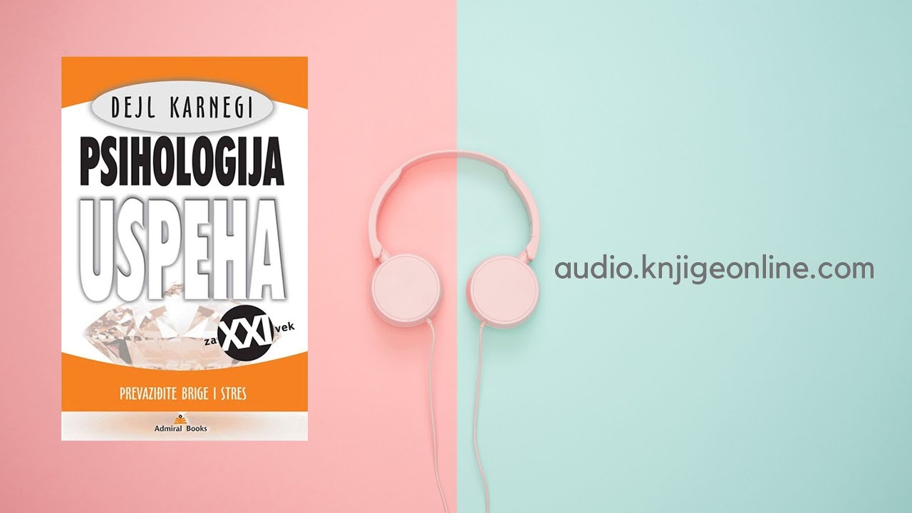 Dejv Karnegi - Psihologija Uspeha📘 (audio knjiga)