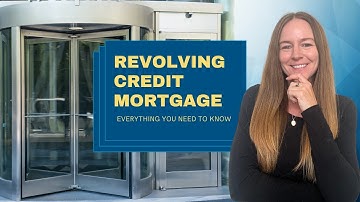 What is a Revolving Credit Mortgage? (Explained)