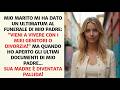 Mio marito mi ha dato un ultimatum al funerale di mio padre o coi suoi o divorzio!.