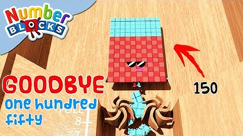 NUMBERBLOCKS | Hello and Goodbye 150! (FANMADE) | New Episode 2021