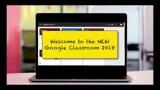 New Changes to Google Classroom 2018