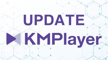 How to Update Kmplayer for Windows 10 | Kmplayer Tutorial