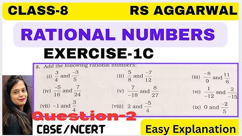 RATIONAL NUMBERS - Chapter 1 - Class 8 Maths - Exercise 1C - Question 2 - RS AGGARWAL -CBSE/NCERT