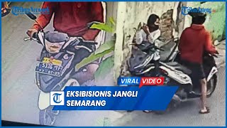 Viral Eksibisionis di Jangli Semarang, Polisi Cek Pelat Nomor