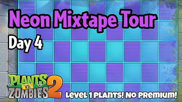 Plants vs Zombies 2 | Neon Mixtape Tour Day 4