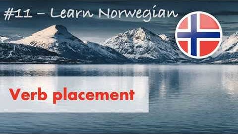Learn Norwegian #11 - Verb placement