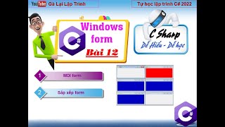 Information 12. [Winform C# 2022] Multiple-Document Interface (MDI) in Windows Forms C# - tuhoc.cc Guide