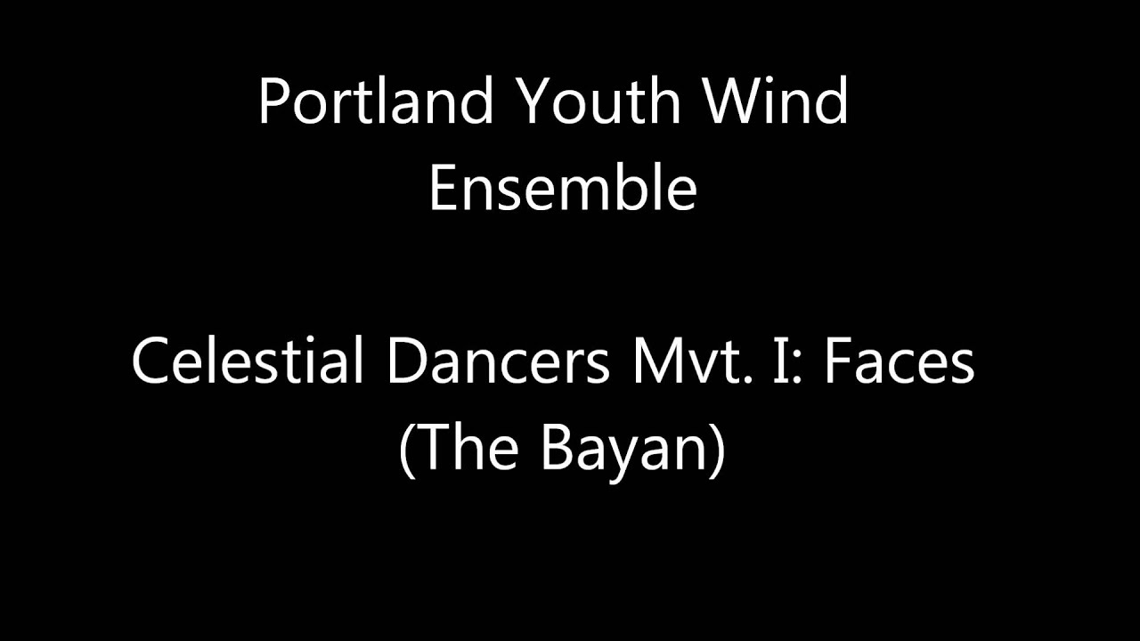 Watch PYWE - Celestial Dancers - Mvt I - Faces(The Bayan) - Eric Ewazen on YouTube Watch PYWE - Celestial Dancers - Mvt I - Faces(The Bayan) - Eric Ewazen on YouTube