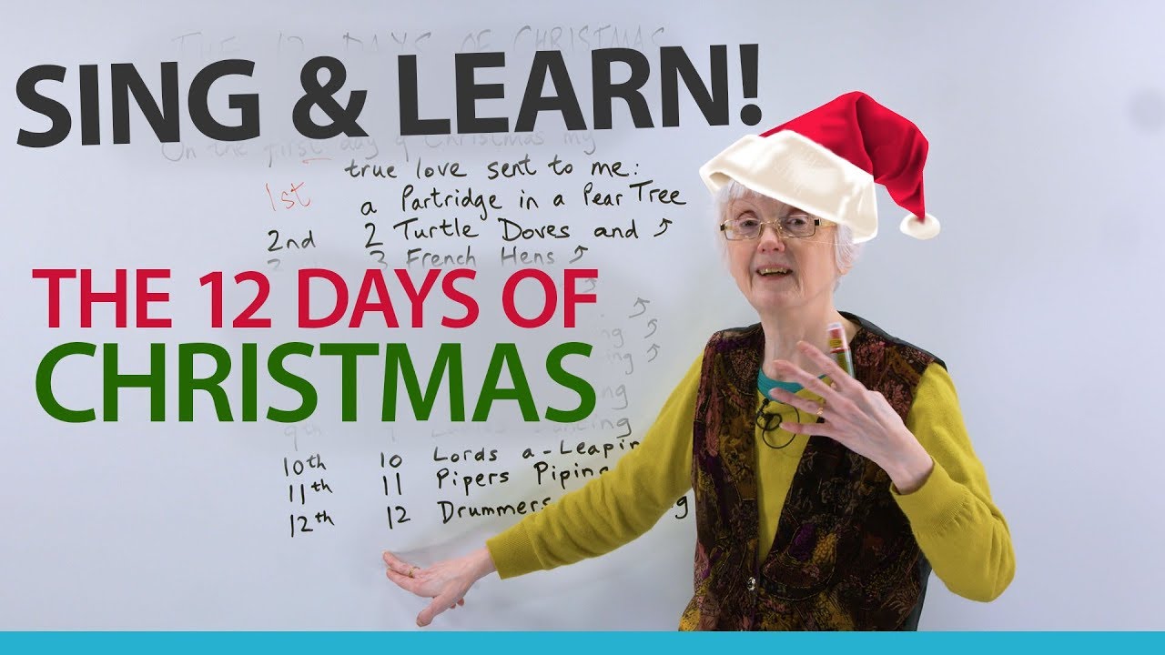 The 12 Days of Christmas – Sing and Learn English!