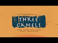 Three camels  atelier studios