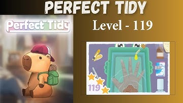 Perfect Tidy Level 119 Solutions