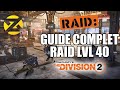 The division 2  guide complet du raid 40  opration heures sombres