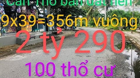 Cần Thơ bán đất nền cách trả Phong điền 600 m 356 m²  vuông giá bán 2 tỷ 290 có 100 thổ cư