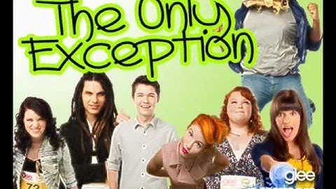 The Only Exception - Glee (Rachel), Paramore & The Glee Project