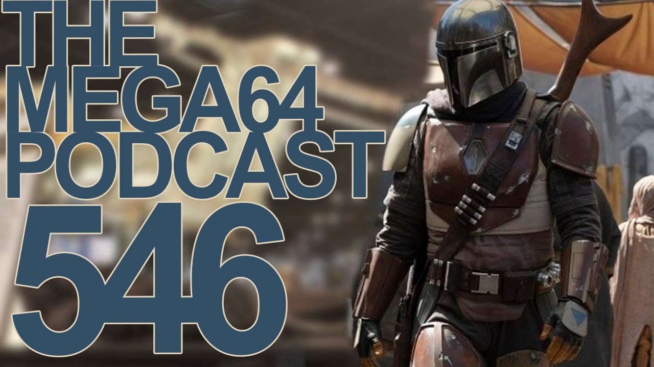 Mega64 Podcast 546 - The Mandalorian vs. Death Stranding