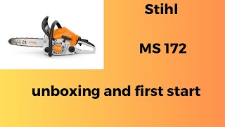 Chainsaw Stihl Ms 172 Unboxing And First Start - Rozpakowanie I Pierwsze Uruchomienie