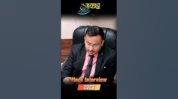 Join Aakar IAS for the MPPSC 2023 Mock Interview Session! Boost Your Confidence for Final Interview!