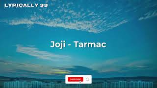 Joji - Tarmac Lyrics