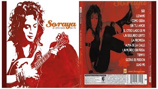 Soraya - ¿Cómo Sería? (incluye la letra y su voz)