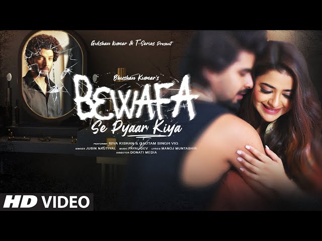 बेवफ़ा से प्यार किया Bewafa Se Pyaar Kiya Lyrics – Jubin Nautiyal