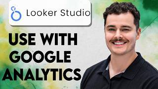 How To Use Looker Studio With Google Analytics [2026 Guide]