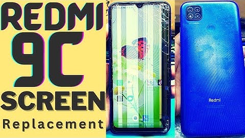 Xiaomi Redmi 9C Screen Replacement Xiaomi Redmi 9C Lcd Replacement M2006C3MG