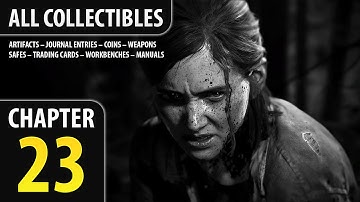 The Last of Us 2 – Chapter 23: Tracking Lesson All Collectibles (Artifacts, Coins)