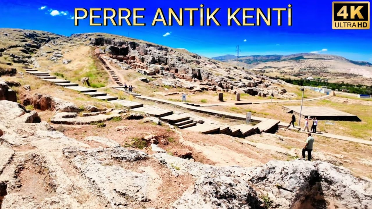 4K PERRE ANTİK KENTİ ADIYAMAN