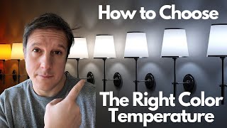 How to Choose the Right Color Temperature LED Lights for Your Home