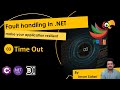 Mastering Timeout Management In C# .net Using Polly