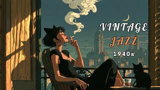 1940's Vintage Jazz Playlist - Some rooms sound better half empty. | MEOW JAZZ