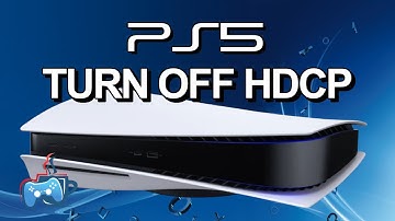 PS5 - Turn Off HDCP to Avoid Screen Issues