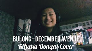 Bulong - December Avenue | KIYANA Cover