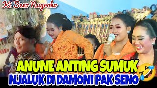 Anune Anting Sumuk, Njaluk Di Damoni Pak Seno, Jegeg Musuh Anting Wayang Kulit Ki Seno Nugroho