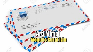 Arti Mimpi Menulis Surat Izin