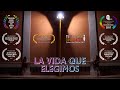 La Vida Que Elegimos (2017) - Película Completa LGBT