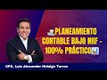 👨🏻💻PLANEAMIENTO CONTABLE BAJO NIIF - 100% práctico📊#parte2