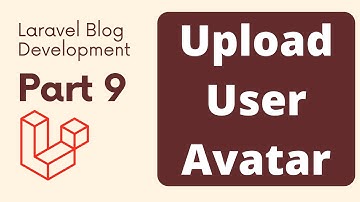 Laravel Blog Development Part 9 | Upload User Avatar Part 4 | The Test Coder