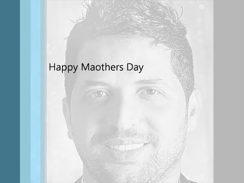 Tawfiq Aldalo Mothers Day توفيق الدلو عيد الأم