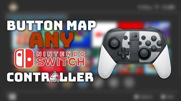 Custom Button Map ALL Nintendo Switch Controllers