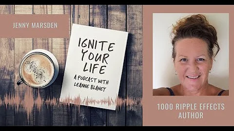 Jenny Marsden - Ignite Your Life Interview