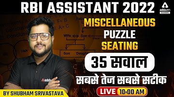 RBI Assistant 2022 | Miscellaneous Puzzle Seating 35 Questions | By Shubham Srivastava